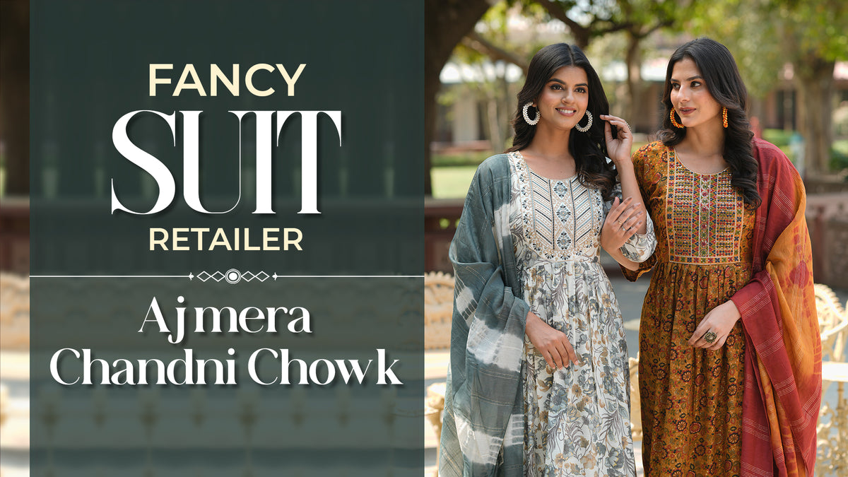 Fancy Suit Retailer – Ajmera Chandni Chowk