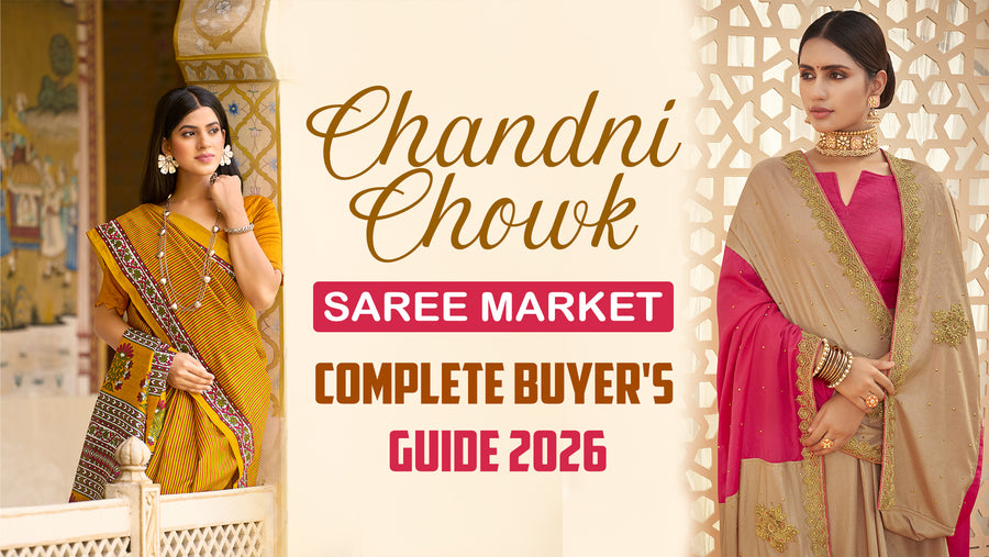 Chandni Chowk Saree Market: Complete Buyer’s Guide 2026