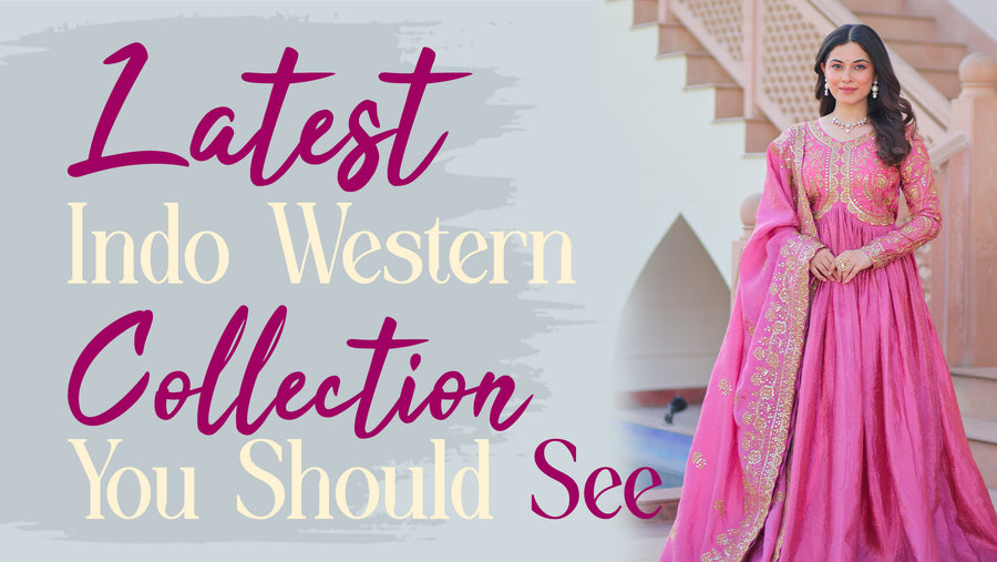 Latest Indo Western Collection You Should See In Chandni Chowk